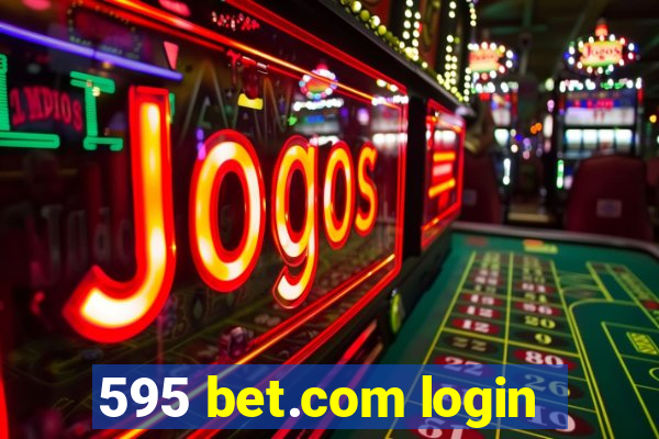 595 bet.com login